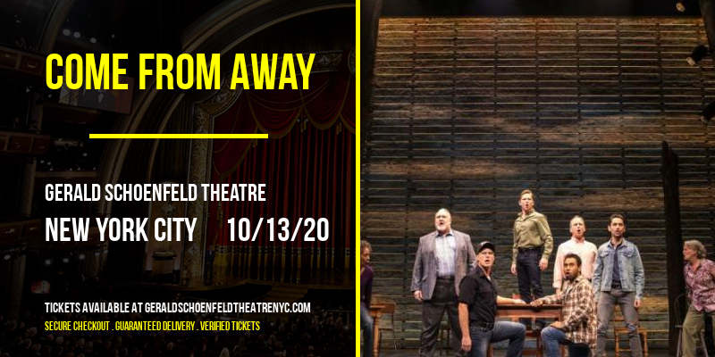 Come From Away at Gerald Schoenfeld Theatre