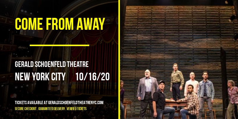 Come From Away at Gerald Schoenfeld Theatre