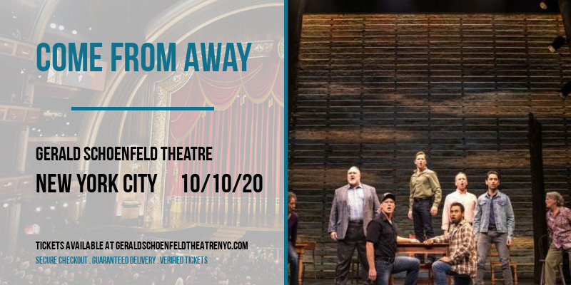 Come From Away at Gerald Schoenfeld Theatre