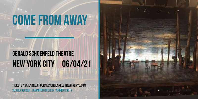Come From Away [CANCELLED] at Gerald Schoenfeld Theatre