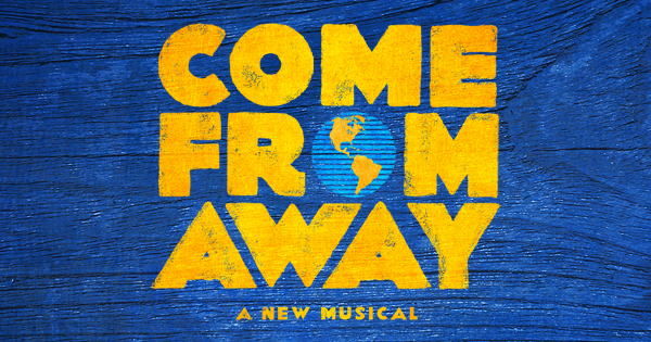 Come From Away at Gerald Schoenfeld Theatre