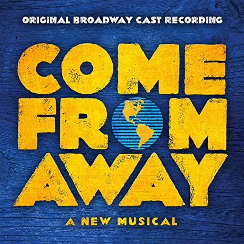 Come From Away at Gerald Schoenfeld Theatre