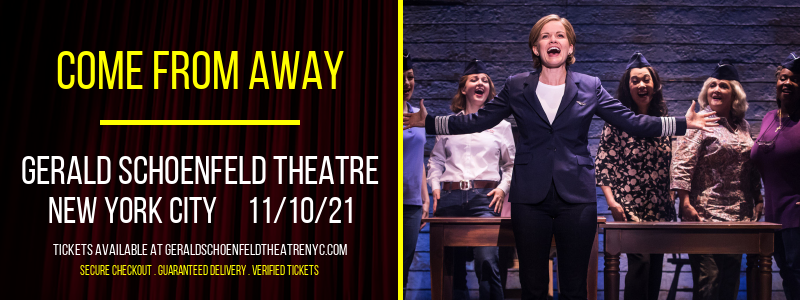 Come From Away at Gerald Schoenfeld Theatre