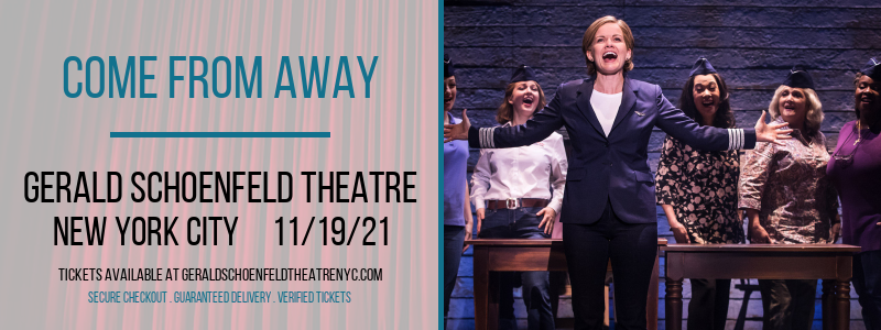 Come From Away at Gerald Schoenfeld Theatre