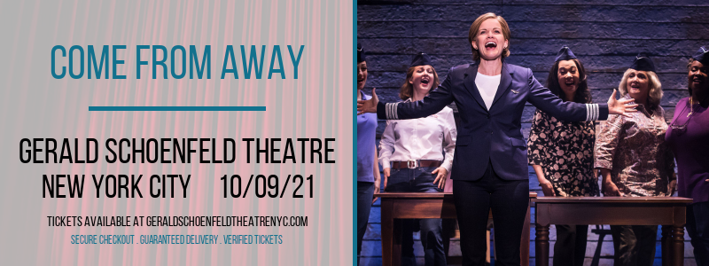 Come From Away at Gerald Schoenfeld Theatre