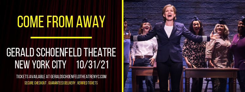 Come From Away at Gerald Schoenfeld Theatre