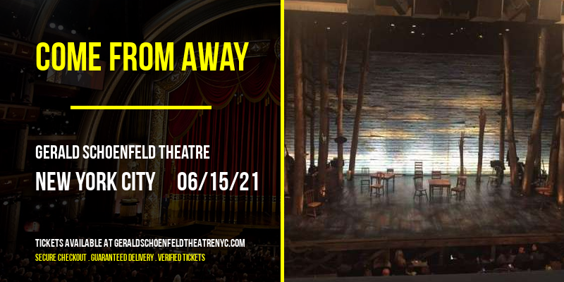 Come From Away [CANCELLED] at Gerald Schoenfeld Theatre