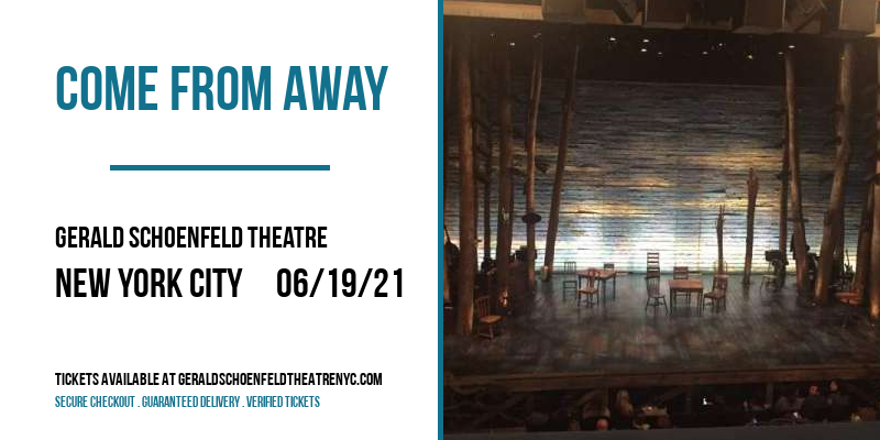 Come From Away [CANCELLED] at Gerald Schoenfeld Theatre