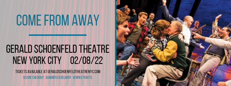 Come From Away at Gerald Schoenfeld Theatre