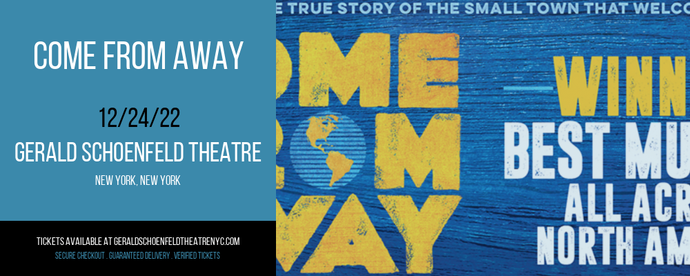 Come From Away [CANCELLED] at Gerald Schoenfeld Theatre